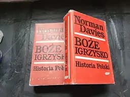Okładka książki „Boże igrzysko: Historia Polski” — Norman Davies