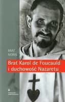 Okładka książki „Brat Karol de Foucauld i duchowość Nazaretu” — Moris (1928)