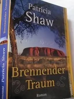 Okładka książki „Brennender Traum Roman” — Patricia Shaw