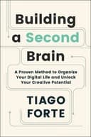 Okładka książki „Building a Second Brain: A Proven Method to Organize Your Digital Life and Unlock…