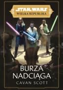 Okładka książki „Star Wars: Wielka Republika. Burza nadciąga” — Cavan Scott