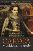 Okładka książki „Caryca. Moskiewskie gody” — Przemysław Słowiński