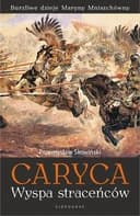 Okładka książki „Caryca. Wyspa straceńców” — Przemysław Słowiński