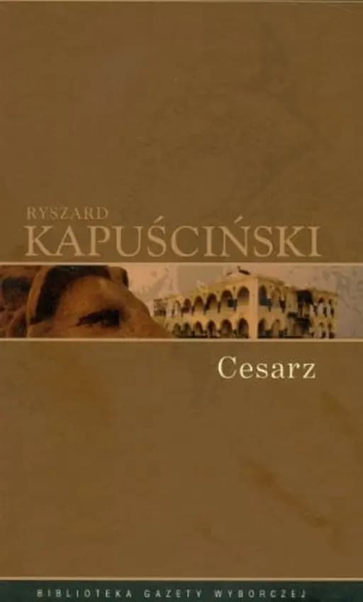Okładka książki „Cesarz” — Ryszard Kapuściński