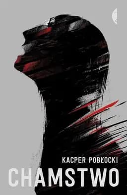 Okładka książki „Chamstwo” — Kacper Pobłocki