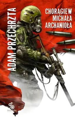 Okładka książki „Chorągiew Michała Archanioła” — Adam Przechrzta