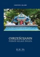 Okładka książki „Chrześcijanin pośród religii świata” — Gellner, Christoph