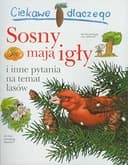 Okładka książki „Ciekawe dlaczego sosny mają igły i inne pytania na temat lasów” — Jackie Gaff
