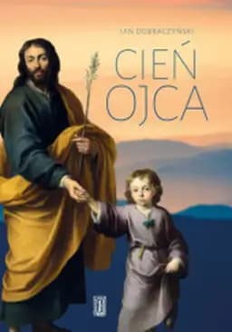 Okładka książki „Cień Ojca.” — Jan Dobraczyński