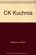 Okładka książki „ck kuchnia” — Robert Makłowicz