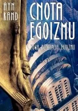 Okładka książki „Cnota egoizmu : nowa koncepcja egoizmu / Virtue of selfishness : a new concept of…