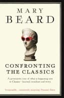 Okładka książki „Confronting the Classics” — Mary Beard