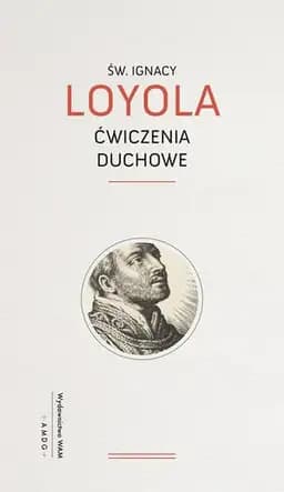Okładka książki „Ćwiczenia duchowe” — Loyola, Ignacy (święty ; 1491-1556)