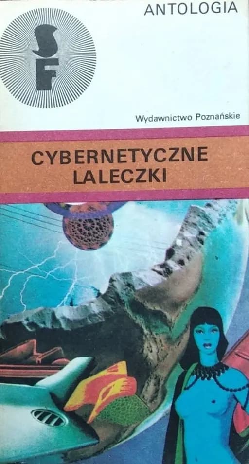 Okładka książki „Cybernetyczne laleczki : antologia czeskich i słowackich opowiadań…