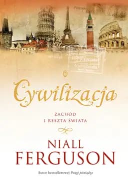 Okładka książki „Cywilizacja” — Niall Ferguson