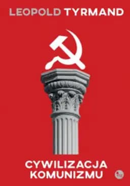 Okładka książki „Cywilizacja komunizmu /”