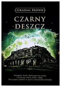 Okładka książki „Czarny deszcz” — Brown, Graham