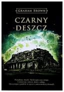 Okładka książki „Czarny deszcz” — Brown, Graham