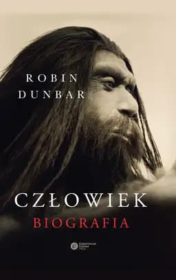 Okładka książki „Człowiek. Biografia” — Robin Dunbar
