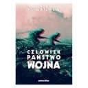 Okładka książki „Człowiek, państwo, wojna : analiza teoretyczna / Man, the state, and war : a…