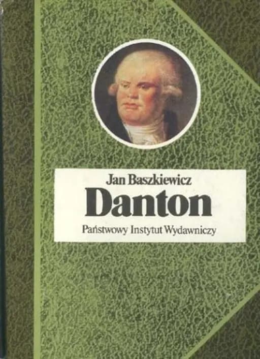Okładka książki „Danton” — Jan Baszkiewicz
