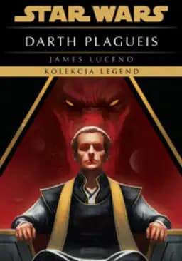 Okładka książki „Star Wars. Darth Plagueis” — Luceno, James (1947)