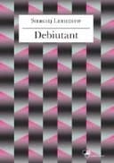 Okładka książki „Debiutant /” — Lebiediew, Siergiej (1981- ) Szymczak, Grzegorz (1974- ) Claroscuro