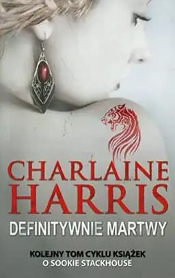 Okładka książki „Definitywnie martwy” — Charlaine Harris