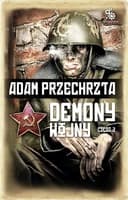 Okładka książki „Demony wojny – część 2” — Adam Przechrzta