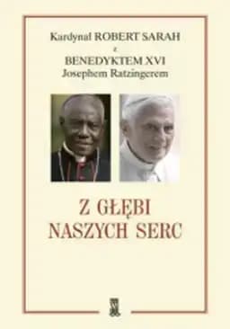 Okładka książki „Z głębi naszych serc” — Sarah, Robert (1945)