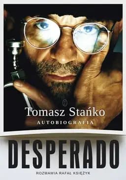 Okładka książki „Desperado : autobiografia /”
