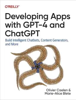 Okładka książki „Developing Apps with GPT-4 and ChatGPT Build Intelligent Chatbots, Content…