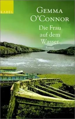 Okładka książki „Die Frau auf dem Wasser Roman” — Gemma O'Connor