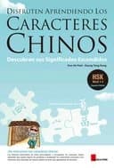 Okładka książki „Disfrute Aprendiendo los Caracteres Chinos” — Kun Ho Park, Kyung Yong Kong