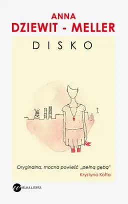 Okładka książki „Disko” — Dziewit-Meller, Anna