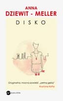 Okładka książki „Disko” — Dziewit-Meller, Anna