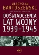 Okładka książki „Doświadczenia lat wojny 1939-1945 fakty, postawy, refleksje”