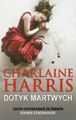 Okładka książki „Dotyk martwych” — Charlaine Harris