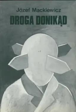Okładka książki „Droga Donikad” — Józef Mackiewicz