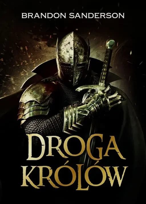Okładka książki „Droga królów / Way of kings, Archiwum burzowego światła ; t. 1”
