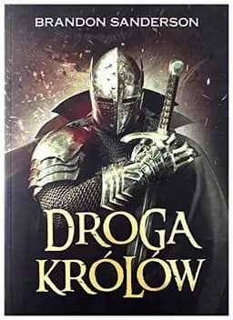 Okładka książki „Droga królów” — Brandon Sanderson