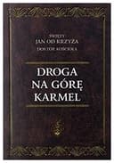Okładka książki „Droga na Górę Karmel” — Jan od Krzyża ((św. ;)