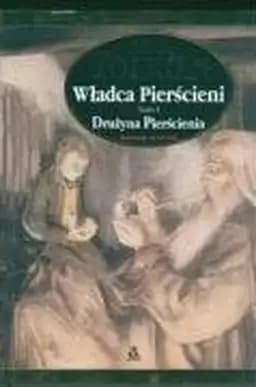 Okładka książki „Drużyna pierścienia” — J. R. R. Tolkien