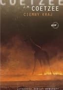 Okładka książki „Dusklands (pol.) Ciemny kraj / Dusklands,” — Coetzee, J. M. (1940)