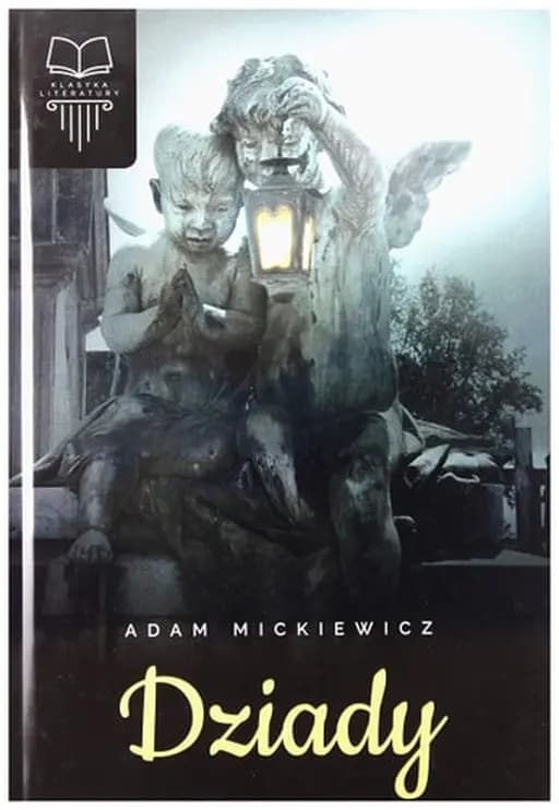Okładka książki „Dziady” — Adam Mickiewicz
