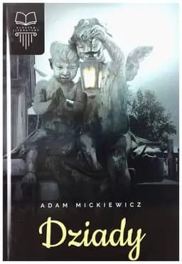 Okładka książki „Dziady” — Adam Mickiewicz