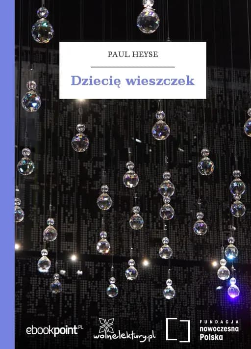 Okładka książki „Dziecię wieszczek” — Paul Heyse