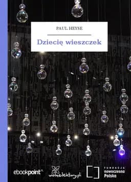 Okładka książki „Dziecię wieszczek” — Paul Heyse