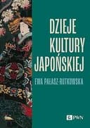 Okładka książki „Dzieje kultury japońskiej” — Ewa Pałasz-Rutkowska