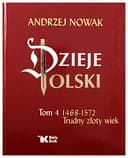 Okładka książki „Dzieje Polski: 1468-1572 : trudny Złoty Wiek” — Andrzej Nowak